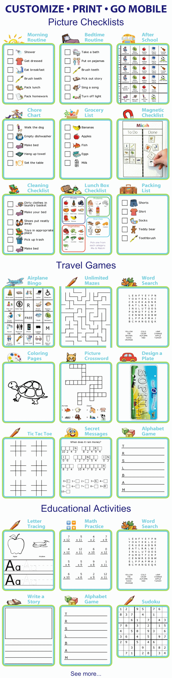 There are more than 30 activities to choose from! You'll find 15 picture checklists you can edit, print, and use on a mobile device, printable travel activities for great tech free travel, and printable educational activities that you can easily customize to your child's age and abilities.